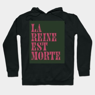 The Queen is Dead in French Hoodie